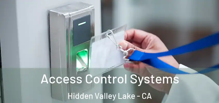  Access Control Systems Hidden Valley Lake - CA