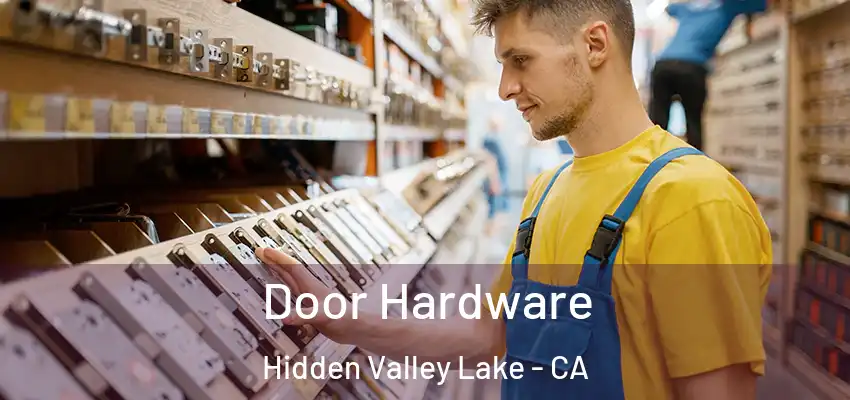  Door Hardware Hidden Valley Lake - CA