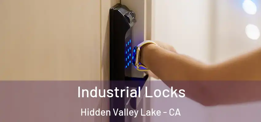  Industrial Locks Hidden Valley Lake - CA