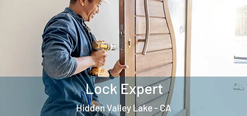  Lock Expert Hidden Valley Lake - CA